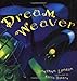 Dream Weaver (Rise and Shine)