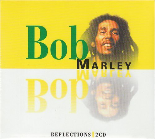 Bob Marley & The Wailers - Reflections By Bob Marley - Zortam Music