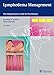 Lymphedema Management: The Comprehensive Guide for Practitioners
