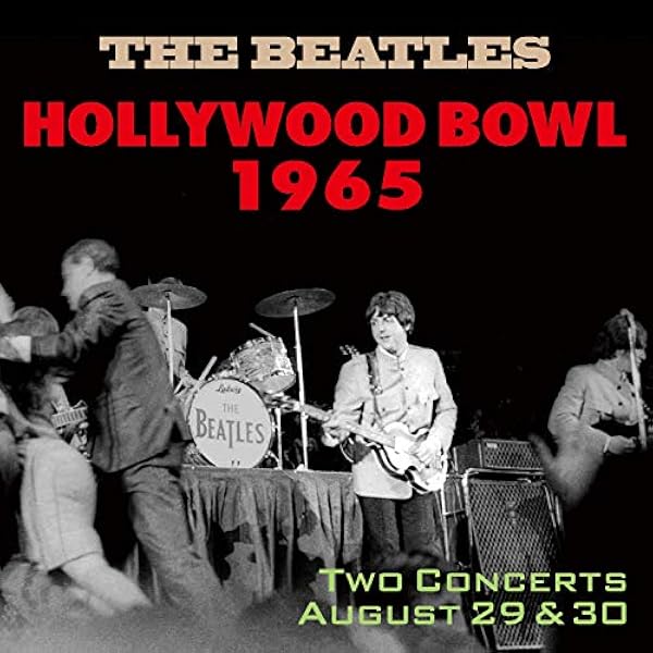 THE BEATLES - HOLLYWOOD BOWL 1964 - Amazon.com Music