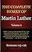 The Complete Works of Martin Luther: Volume 6, Sermons 115-126
