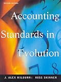 Accounting Standards in Evolution, Milburn, J. A. and Skinner, Ross M., 0130880159