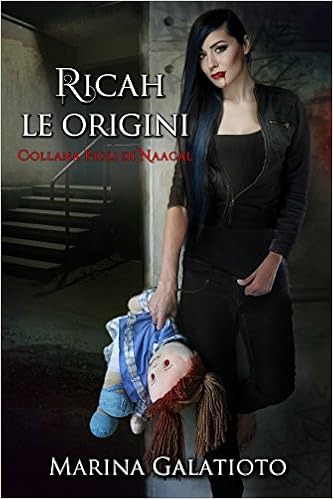 Marina Galatioto - Figli di Naacal (Prequel) - Ricah, le origini (2016)