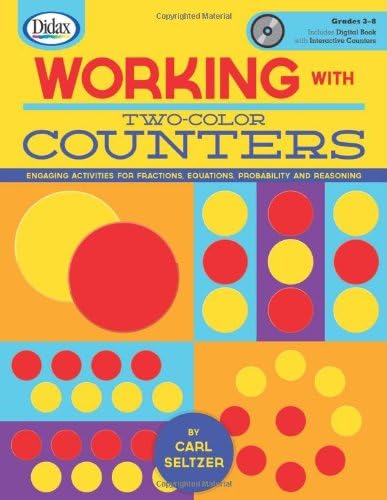 Working with Two-Color Counters: Engaging Activities for Fractions, Equations, Probability and Reasoning, Grades 5-8 (Book & CD-ROM) Paperback – March 1, 2012