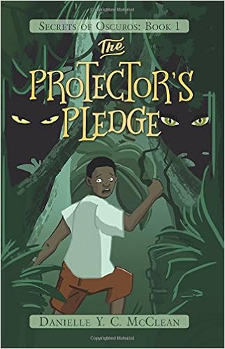 The Protector S Pledge Secrets Of Oscuros Volume 1 Mcclean Danielle Y C 9781502958457 Amazon Com Books