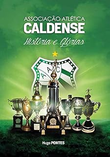 Livro Associação Atlética Caldense - História e Glórias