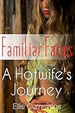 Familiar Faces (A Hotwife's Journey Book 5)