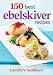 150 Best Ebelskiver Recipes by 