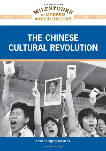 The Chinese Cultural Revolution (Milestones in Modern World History)