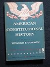 American constitutional history; (Harper torchbooks. The Academy library)