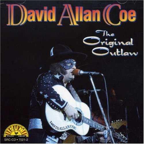 David Allan Coe - The Original Outlaw By David Allan Coe (1995-10-29) - Zortam Music