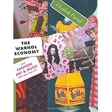 The Warhol Economy: How Fashion, Art, and Music Drive New York City