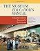 The Museum Educator's Manual: Educators Share Successful Techniques (American Association for State and Local History)