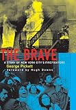 The Brave: A Story of New York City's Firefighters