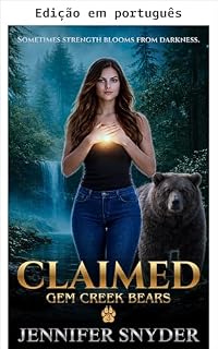 Livro Reivindicada (Ursos de Gem Creek Livro 3)
