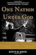 One Nation Under God: How Corporate America Invented Christian America