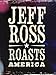 Jeff Ross Roasts America