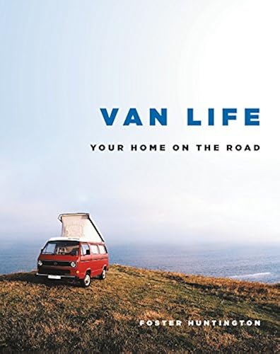 Download Van Life: Your Home on the Road PDF