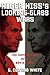 Alger Hiss's Looking-Glass Wars: The Covert Life of a Soviet Spy by G. Edward White