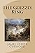 The Grizzly King
