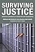 Surviving Justice: America's Wrongfully Convicted and Exonerated (Voice of Witness)