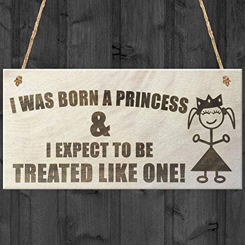Dtrfloor I was Born A Princess & I Expect to Be Treated Like One Novelty Wooden Hanging Plaque Daughters Sign,15x33cm wood door sign
