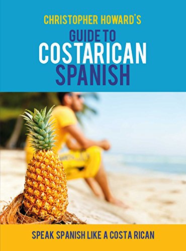 [B.o.o.k] Guide to Costa Rican Spanish: English and Spanish Edition<br />DOC