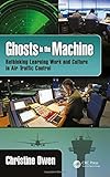 Image de Ghosts in the Machine: Rethinking Learning Work and Culture in Air Traffic Control