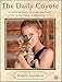 The Daily Coyote: A Story of Love, Survival, and Trust in the Wilds of Wyoming by 