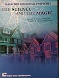 Marketing Residential Properties : The Science and the Magic, Harmon, Laurence C. and McKenna-Harmon, Kathleen, 157203131X