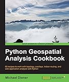 Python Geospatial Analysis Cookbook by Michael Diener