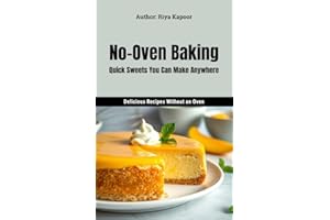 No-Oven Baking: Quick Sweets You Can Make Anywhere