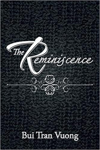 The Reminiscence Vuong Bui Tran Amazon Com Books The Reminiscence Vuong Bui Tran Amazon Com Books