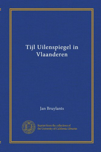 Tijl Uilenspiegel in Vlaanderen (Dutch Edition)