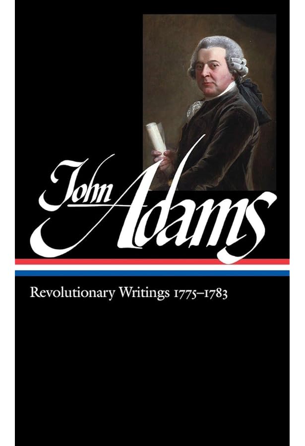 Amazon.com: John Adams: Revolutionary Writings, 1755-1775 (Library