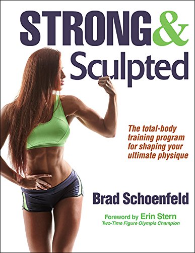 Strong & Sculpted, by Brad Schoenfeld