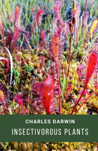Insectivorous Plants: (Annotated)