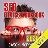 SEO Fitness Workbook: 2020 Edition by 