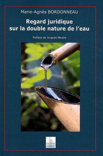 Regard juridique sur la double nature de l'eau