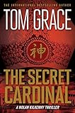 The Secret Cardinal (Nolan Kilkenny Book 5) by Tom Grace