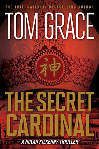 The Secret Cardinal (Nolan Kilkenny Book 5) by Tom Grace