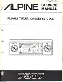 Alpine 7307 AM FM Tuner Cassette Deck Car Stereo, Service ... alpine car stereo wiring diagram 7400 