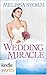 Four Weddings and a Fiasco: A Wedding Miracle (Kindle Worlds Novella)