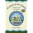 Canals Of Ohio: A History And Tour Guide