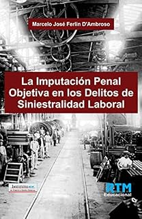 Livro La Imputación Penal Objetiva en los Delitos de Siniestralidad Laboral
