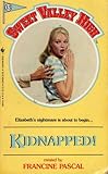 Kidnapped! (Sweet Valley High, No.13)