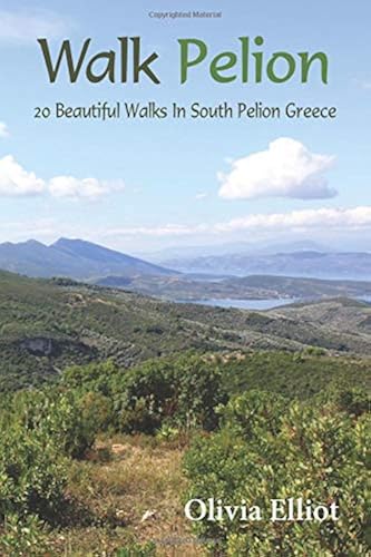 Download Walk Pelion: 20 Beautiful Walks In South Pelion Greece PDF