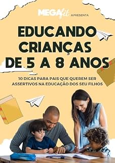 Livro Educando crianças de 5 a 8 anos: Para pais que querem filhos fortes emocionalmente