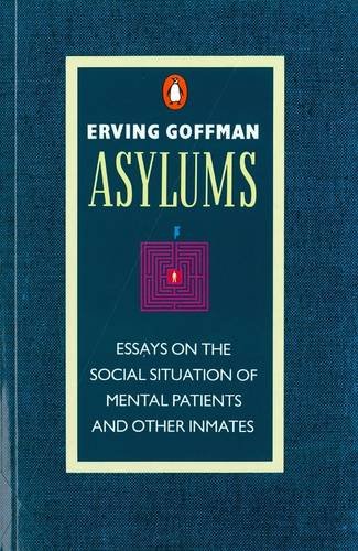 Asylums (Penguin Social Sciences)