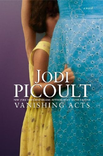 By Jodi Picoult: Vanishing Acts